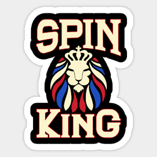 Spin King - You know you are crushing it! Sticker